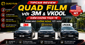 Tipcar review QUAD Film với 3M và VKOOL